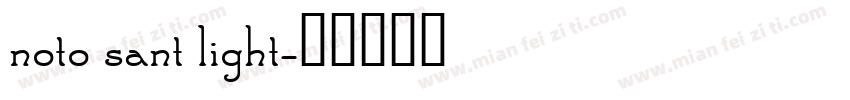 noto sant light字体转换